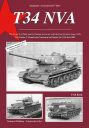 T 34 NVA<br>The Soviet T-34 Tank and its Variants in Service with the East German Army (NVA)